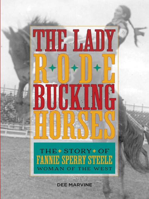 Title details for Lady Rode Bucking Horses by Dee Marvine - Available